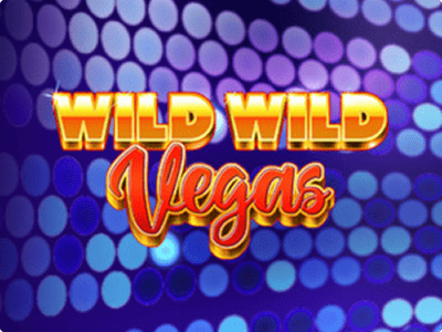 Wild Wild Vegas